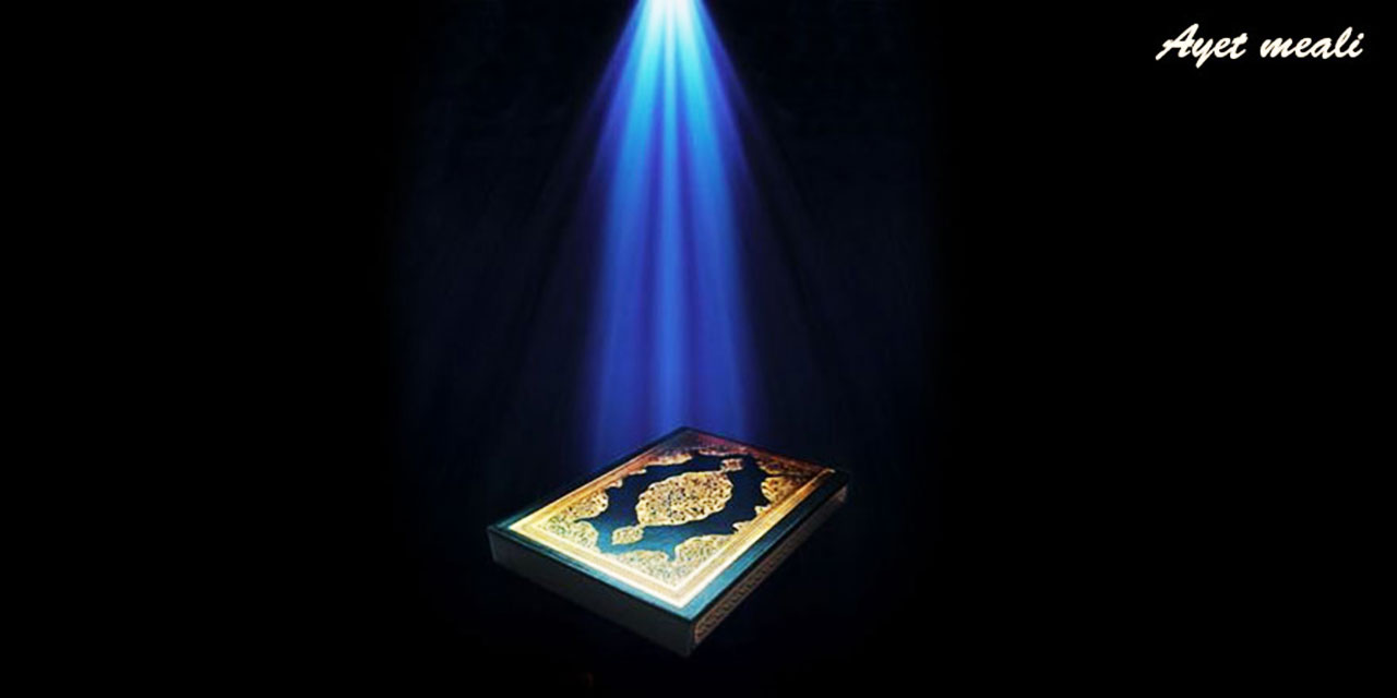 Kur’ân, Arapça bir lisân ile indirilmiş, kendinden öncekileri tasdîk edici bir kitaptır