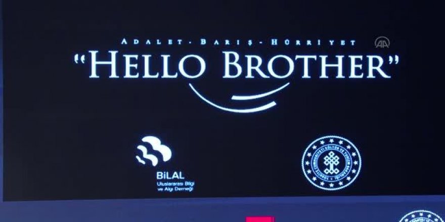 'Hello Brother Dünya Barış Sempozyumu' düzenlendi
